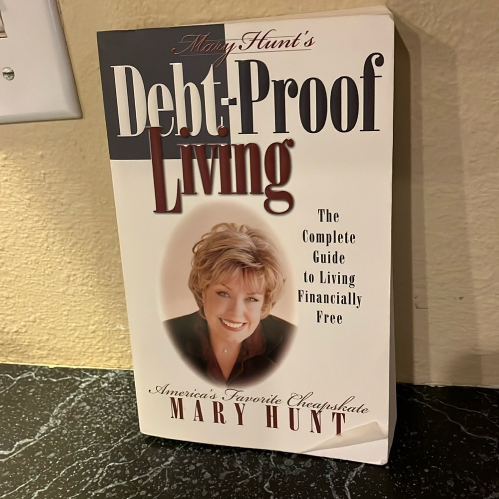 Mary Hunt debt proof living, the complete guide to living financially free book